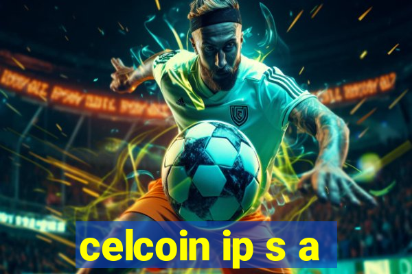 celcoin ip s a